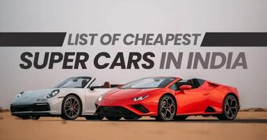 Cheapest Supercars in India
